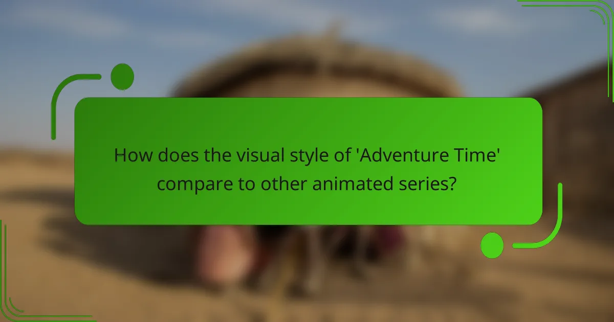 How does the visual style of 'Adventure Time' compare to other animated series?
