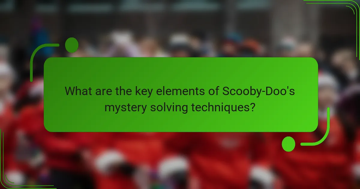 What are the key elements of Scooby-Doo's mystery solving techniques?