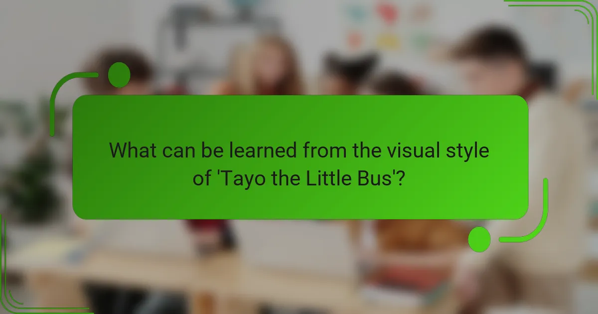 What can be learned from the visual style of 'Tayo the Little Bus'?